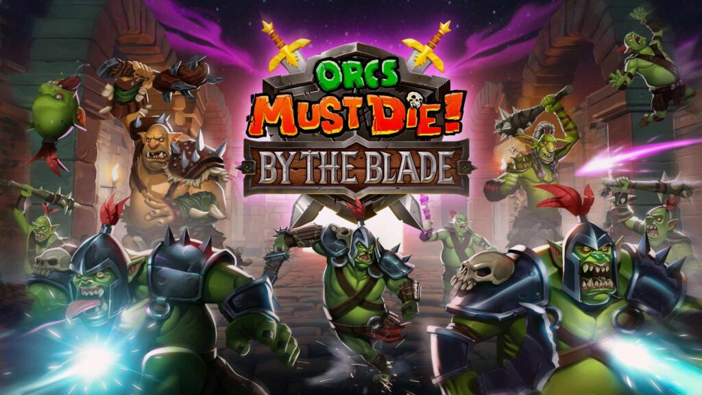 Orcs Must Die: By The Blade Key Art