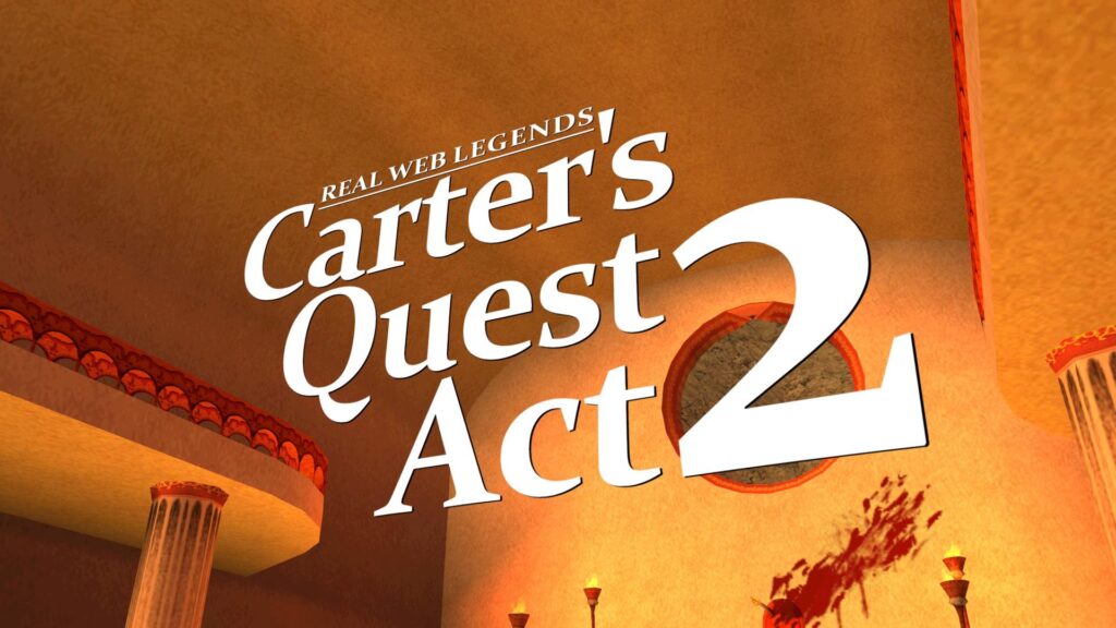 Real Web Legends: Carter's Quest